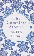The Complete Stories by Anita Desai